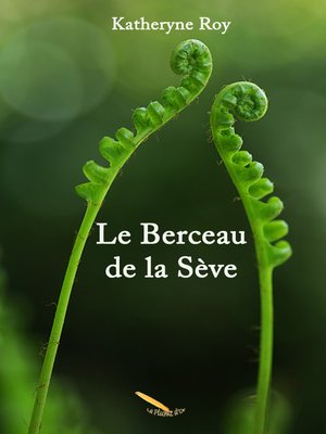 cover image of Le Berceau de la Sève